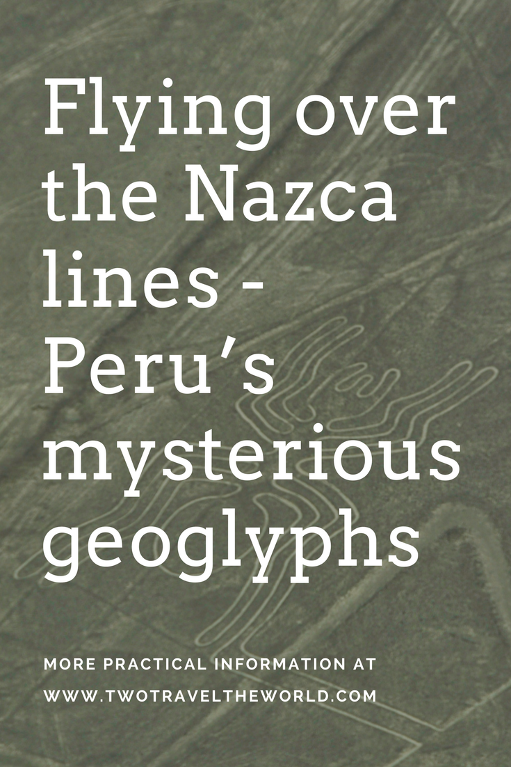 Two Travel The World - Flying over the Nazca lines- Peru’s mysterious geoglyphs