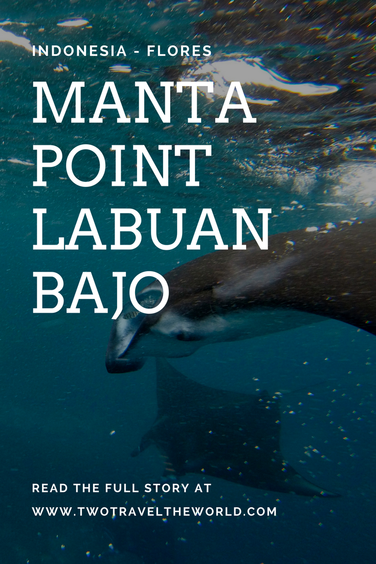 Two Travel The World - Manta Point Labuan Bajo