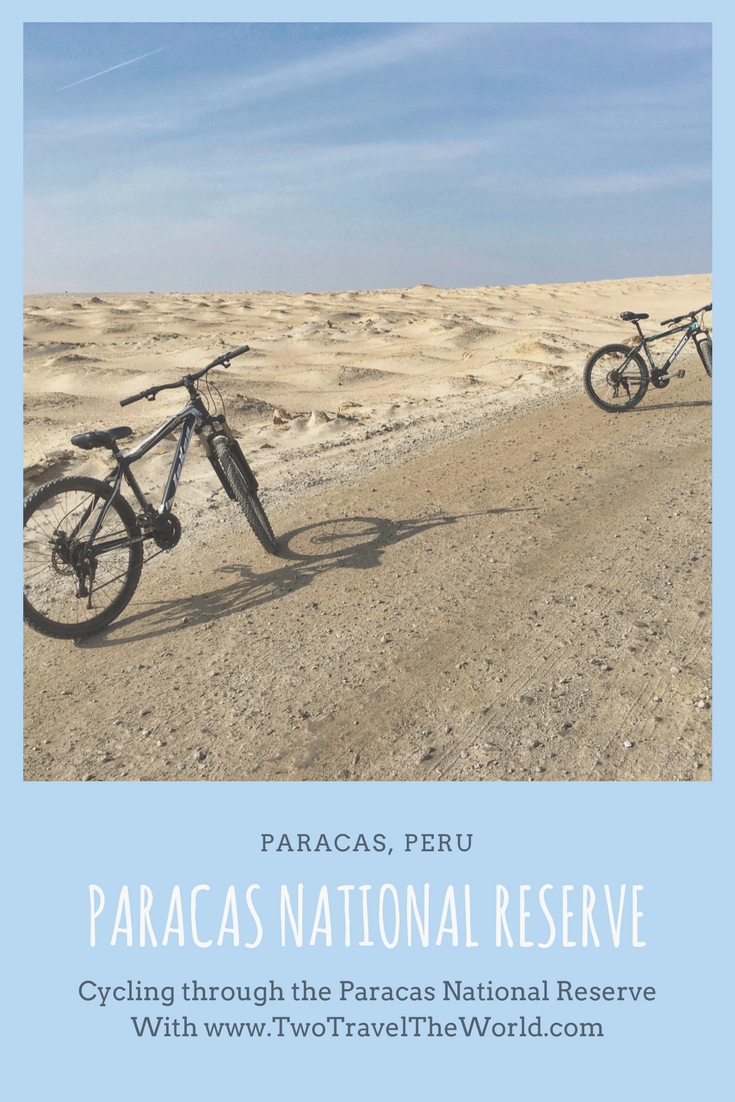 Two Travel The World - Cycling through the Paracas National Reserve in Peru