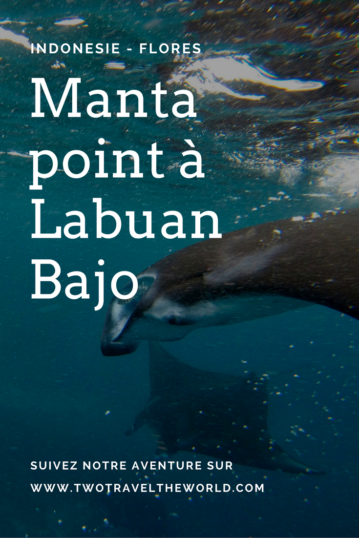 Two Travel The World - Manta Point Labuan Bajo