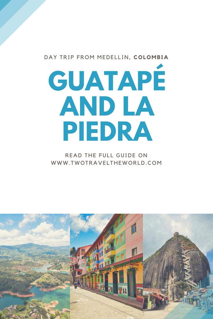 Two Travel The World - Guatapé and La Piedra day trip from Medellin