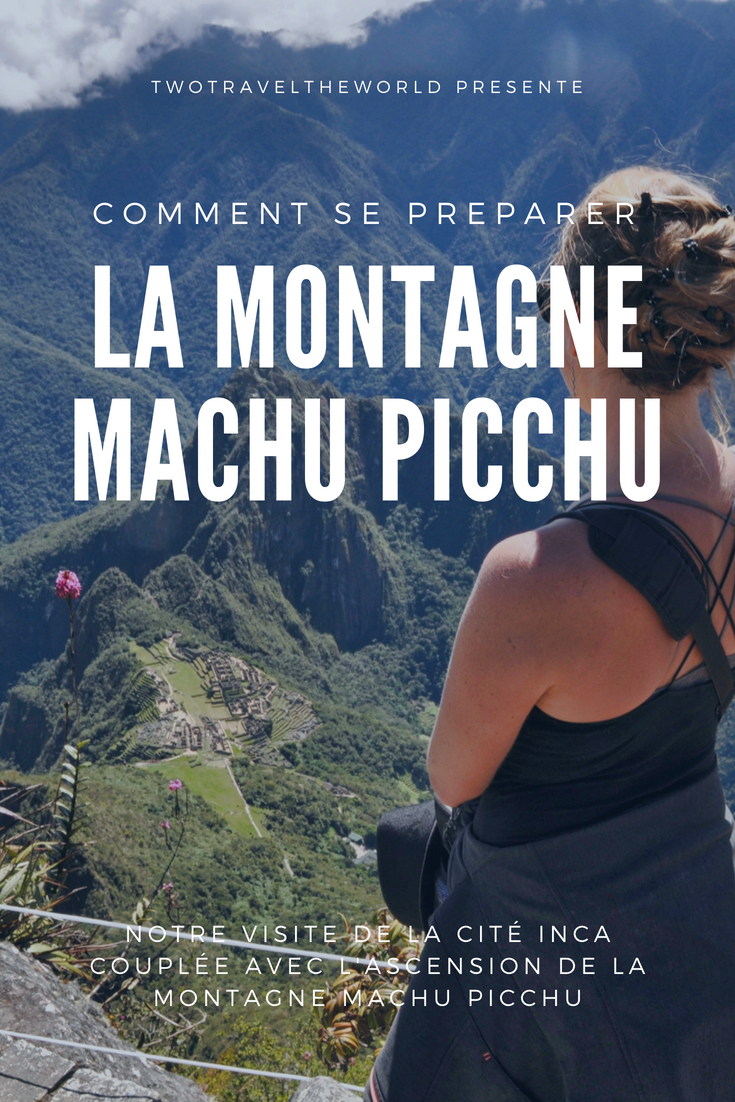 Two Travel The World - The Machu Picchu Mountain